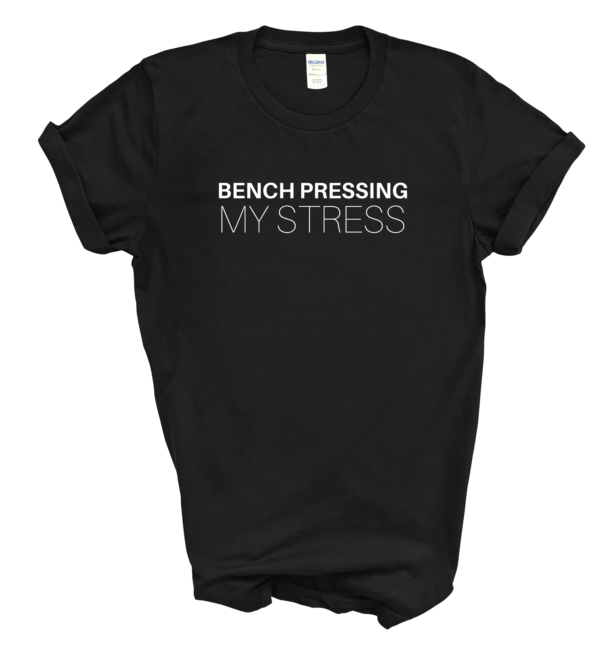 Bench Pressing My Stress T-shirt