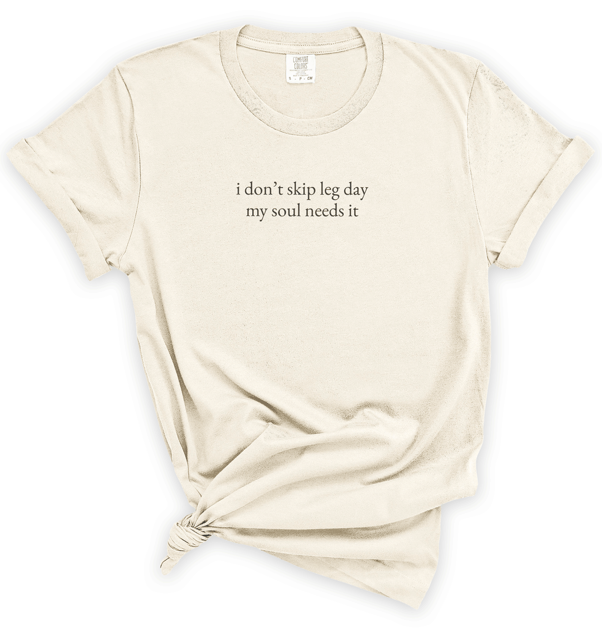 I Don’t Skip Leg Day My Soul Needs It T-Shirt – Funny Gym Quote Tee for Fitness Motivation