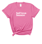 Self Love Season Tee