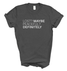 Lost? Maybe Peaceful? Definitely Tee