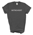 Gray t-shirt with 'INTROVERT' text on a white background