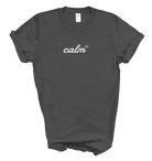 Calm Tee | Positive Mindset Shirt