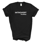 Introvert Promax Tee
