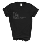 Soft Life Enthusiast Tee