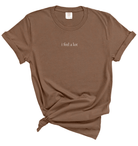 I Feel a Lot T-Shirt Minimalist Quote Tee for Emotional Expression
