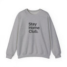 Stay Home Club Minimalist Sweatshirt | Self Care Unisex Sweatshirt