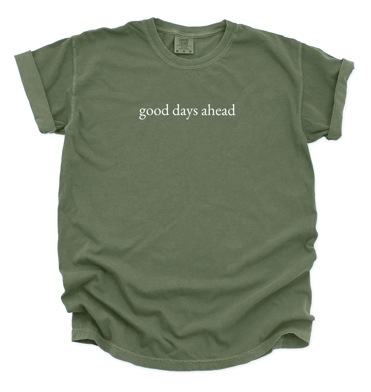 Good Days Ahead Mindfulness T-Shirt | Positive Message Unisex Tee For Inspiration