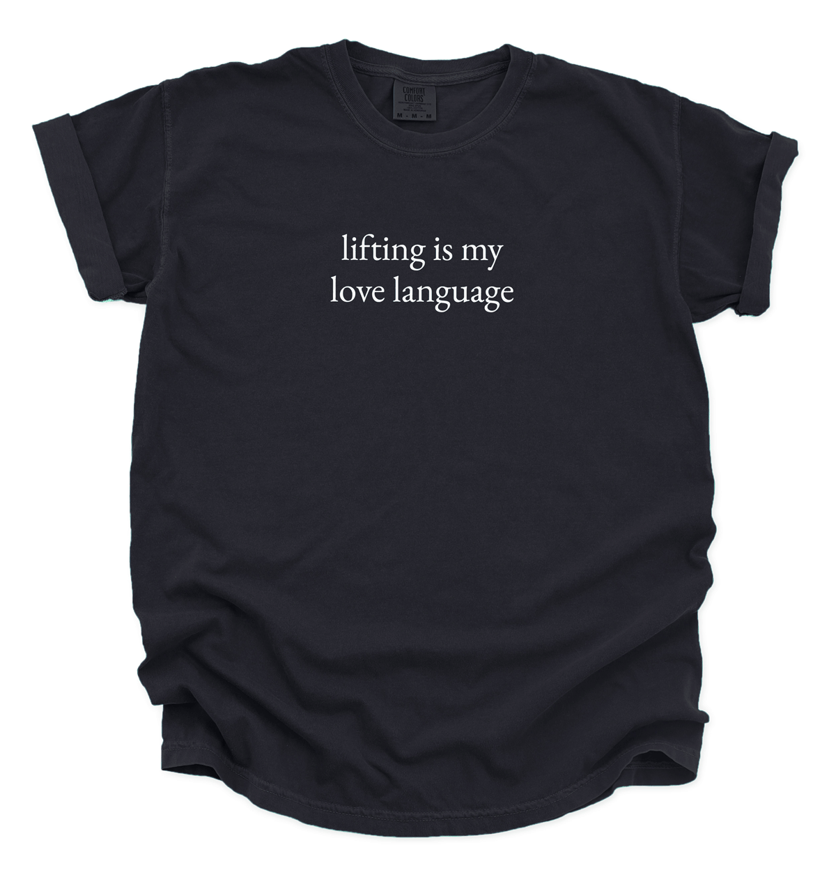 Lifting Is My Love Language Unisex T-Shirt | Funny Fitness Quote Tee | Gym Lovers & Everyday Comfort Shirt
