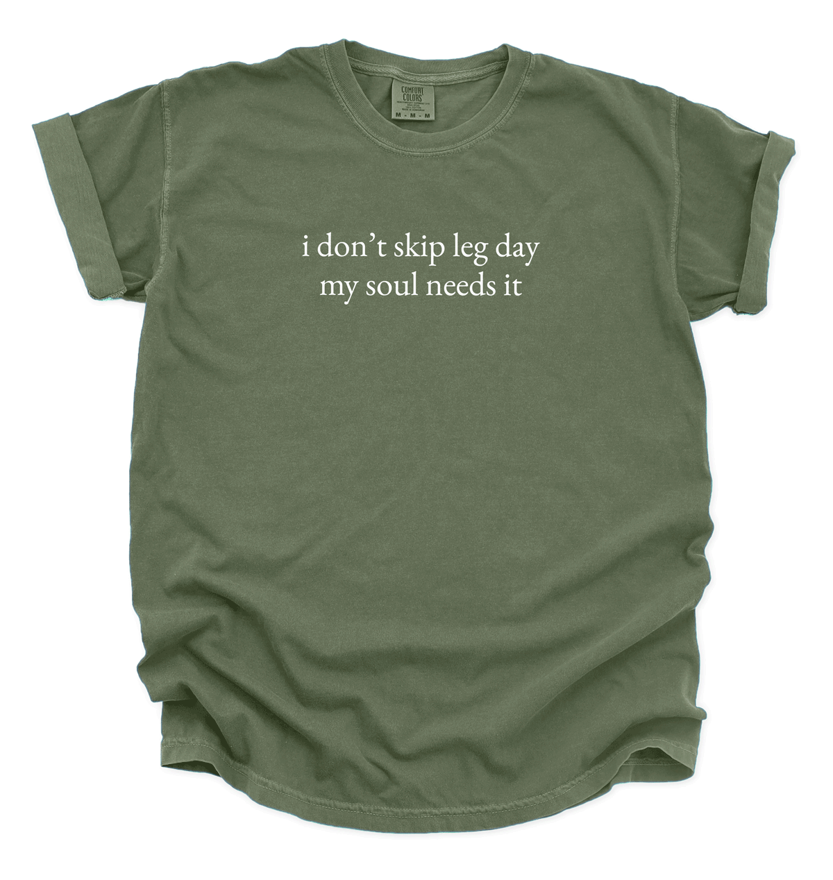 I Don’t Skip Leg Day My Soul Needs It Unisex T-Shirt | Funny Gym Quote Tee | Fitness Motivation Shirt