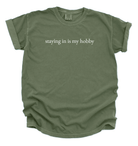 Staying In Is My Hobby Unisex T-Shirt | Funny Introvert Quote Tee | Self-Care Shirt for Introverts