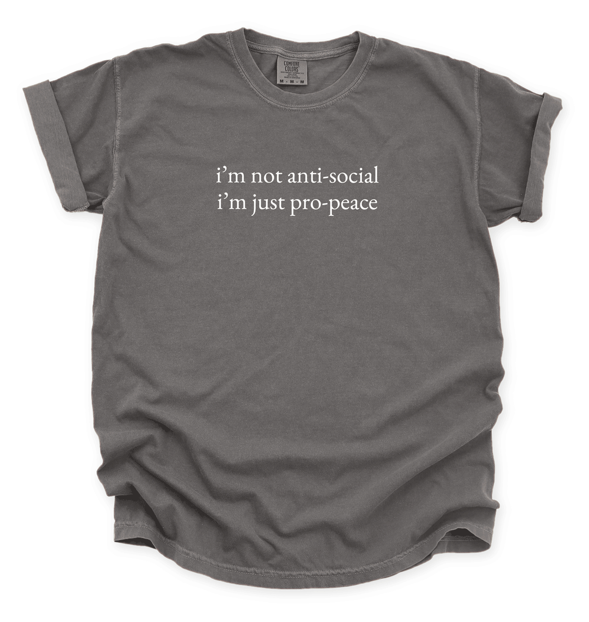 I’m Not Anti-Social, I’m Just Pro-Peace Unisex T-Shirt | Funny Introvert Quote Tee 